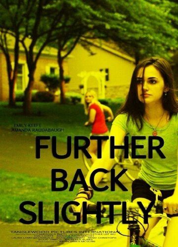 Постер фильма «Further Back Slightly»