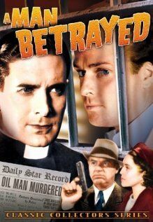 Постер фильма «A Man Betrayed»