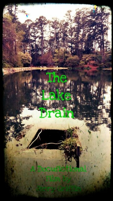 Постер фильма «The Lake Drain»