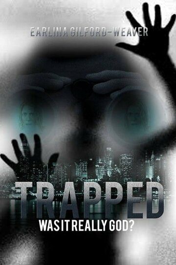 Постер фильма «Trapped: Was It Really God?»