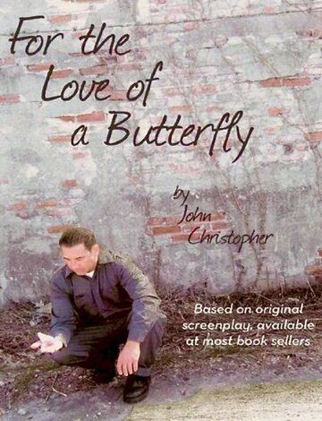 Постер фильма «For the Love of a Butterfly»