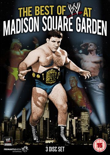 Постер фильма «WWE: Best of WWE at Madison Square Garden»