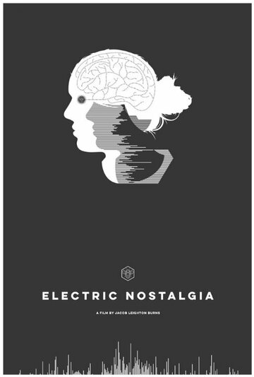 Постер фильма «Electric Nostalgia»