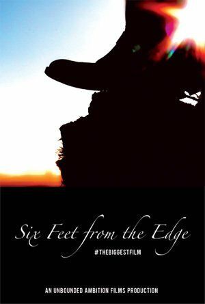 Постер фильма «Six Feet from the Edge»