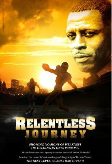 Постер фильма «Relentless Journey»