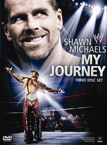 Постер фильма «WWE Шон Майклз — Моё путешествие»