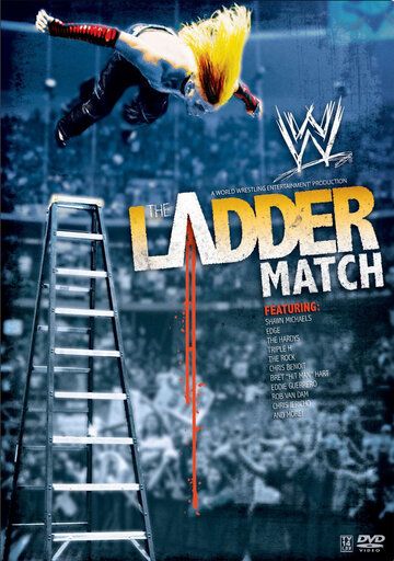 Постер фильма «WWE: The Ladder Match»