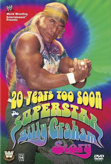 Постер фильма «20 Years Too Soon: Superstar Billy Graham»