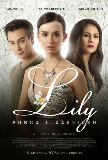 Постер фильма «Lily Bunga Terakhirku»