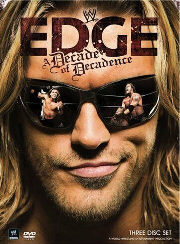 Постер фильма «WWE Edge: A Decade of Decadence»