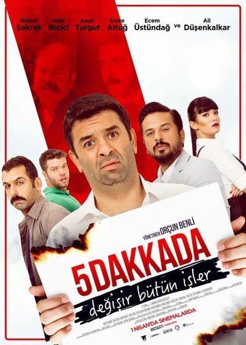 Постер фильма «5 Dakkada Degisir Bütün Isler»