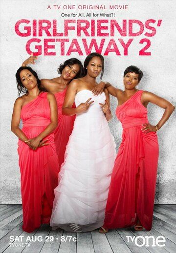Постер фильма «Girlfriends Getaway 2»