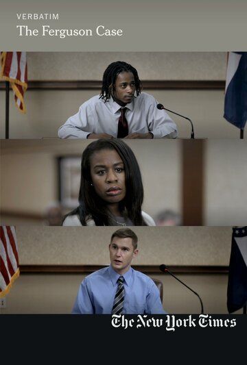 Постер фильма «Verbatim: The Ferguson Case»