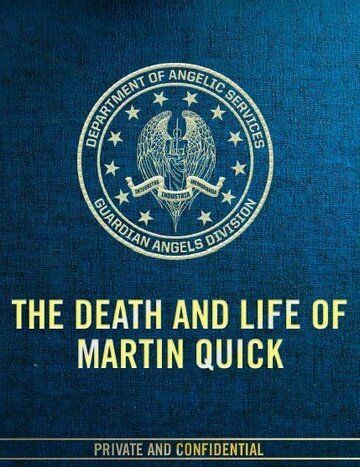 Постер фильма «The Death and Life of Martin Quick»