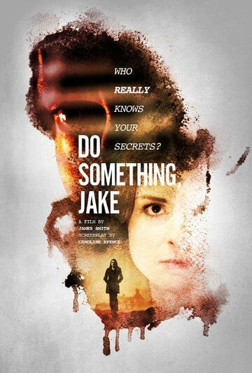 Постер фильма «Do Something, Jake»