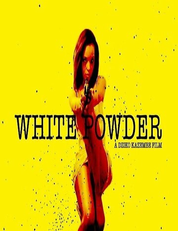 Постер фильма «White Powder»