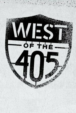 Постер фильма «West of the 405»