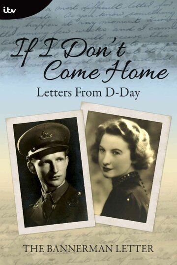 Постер фильма «If I Don't Come Home: Letters from D-Day»