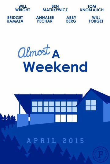 Постер фильма «Almost a Weekend»