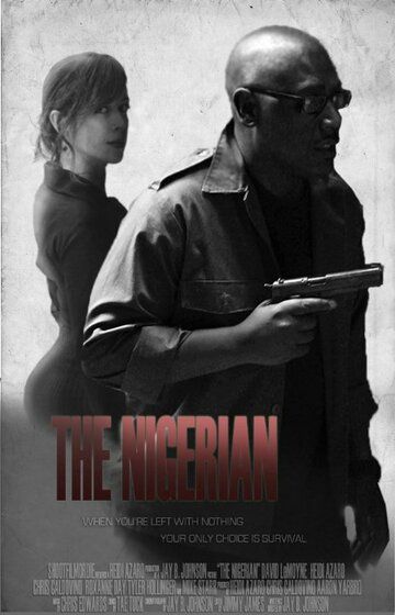 Постер фильма «The Nigerian»