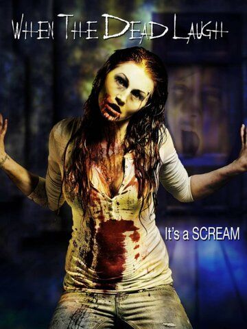 Постер фильма «When the Dead Laugh»