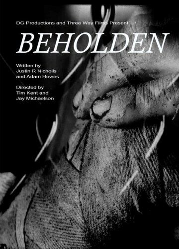 Постер фильма «Beholden»