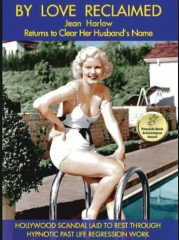 Постер фильма «By Love Reclaimed: The Untold Story of Jean Harlow and Paul Bern»