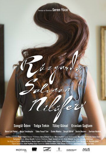 Постер фильма «Rüzgarda salinan nilüfer»