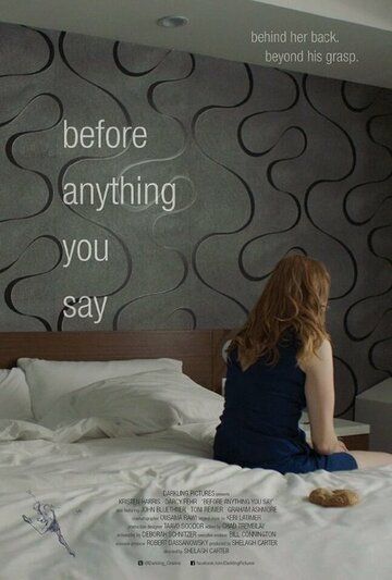 Постер фильма «Before Anything You Say»