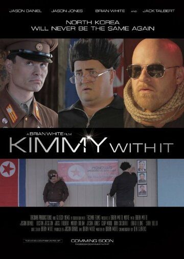 Постер фильма «Kimmy with It»