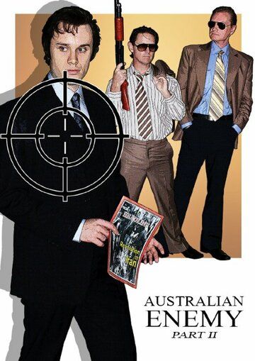 Постер фильма «Australian Enemy: Part II»