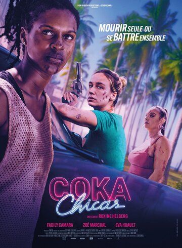 Постер фильма «Coka Chicas»