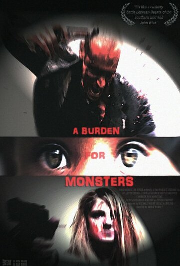 Постер фильма «A Burden for Monsters»