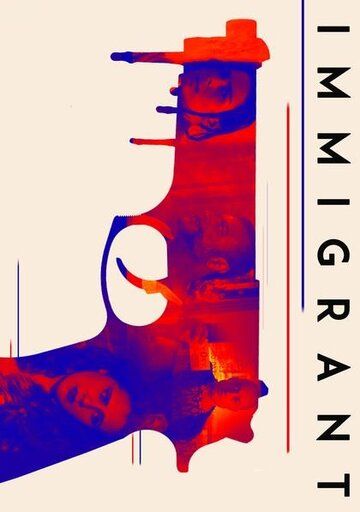 Постер фильма «Immigrant»