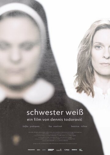 Постер фильма «Schwester Weiß»