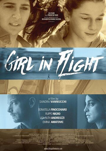 Постер фильма «La Fuga: Girl in Flight»