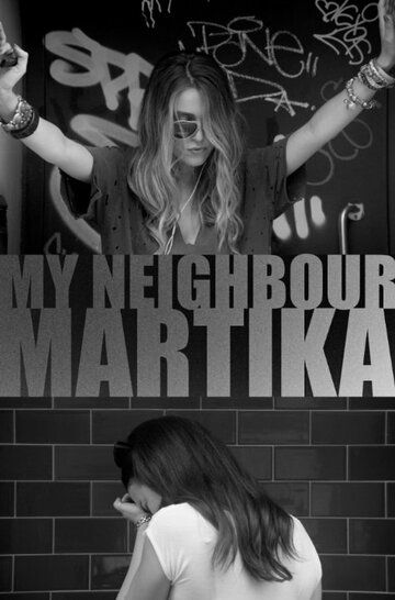 Постер фильма «My Neighbour Martika»
