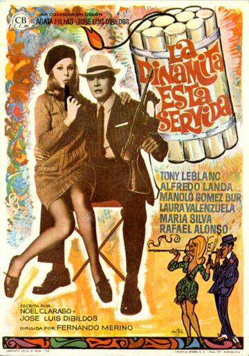 Постер фильма «La dinamita está servida»