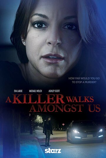 Постер фильма «A Killer Walks Amongst Us»