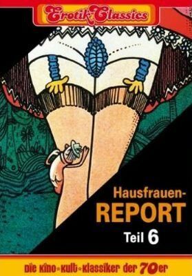 Постер фильма «Hausfrauen 6: Warum gehen Frauen fremd...»