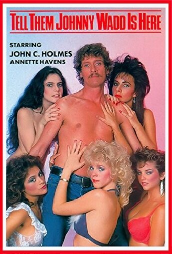Постер фильма «Tell Them Johnny Wadd Is Here»
