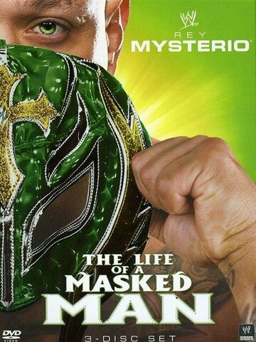 Постер фильма «WWE Рэй Мистерио: Жизнь человека в маске»