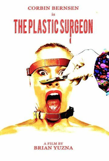 Постер фильма «The Plastic Surgeon»