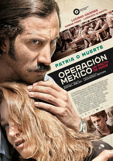 Постер фильма «Operación México, un pacto de amor»