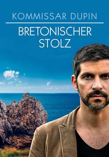 Постер фильма «Kommissar Dupin - Bretonischer Stolz»