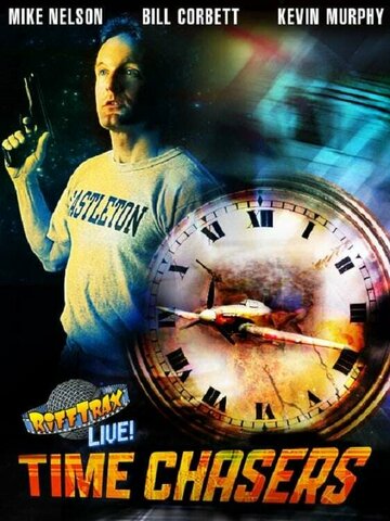 Постер фильма «RiffTrax Live: Time Chasers»