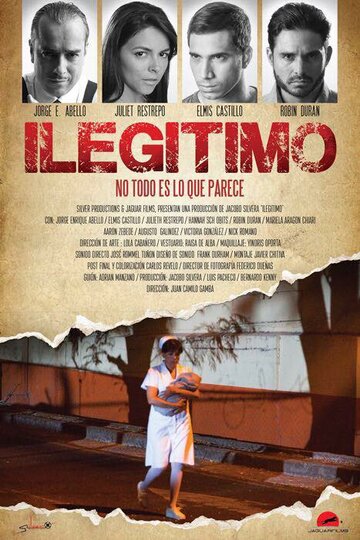 Постер фильма «Ilegitimo»