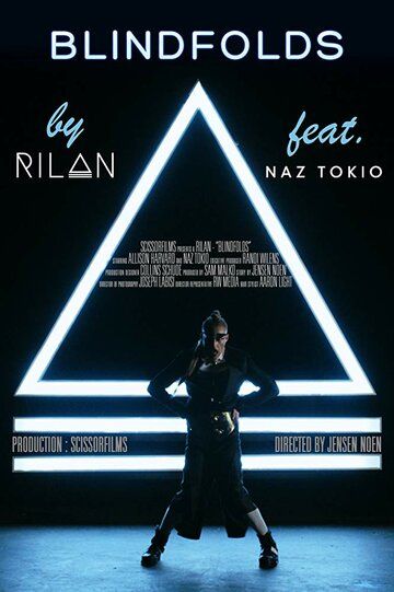 Постер фильма «Rilan Feat. Naz Tokio: Blindfolds»