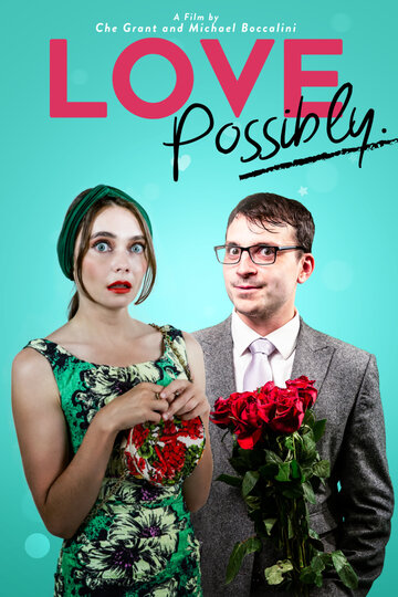 Постер фильма «Love Possibly»