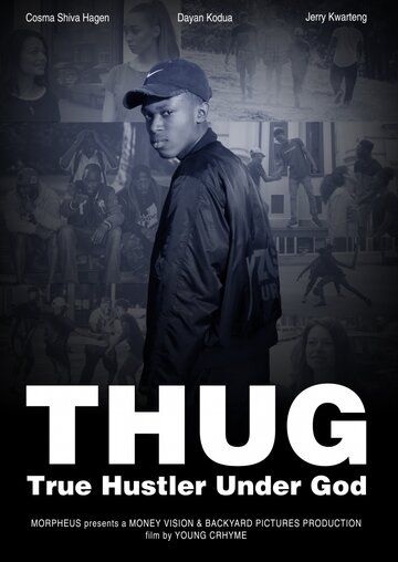 Постер фильма «T.H.U.G: True Hustler Under God»